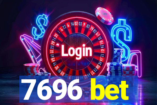 7696 bet